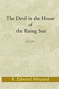 The Devil in the House of the Rising Sun (Paperback)