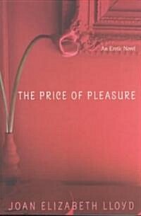 The Price of Pleasure (Paperback)