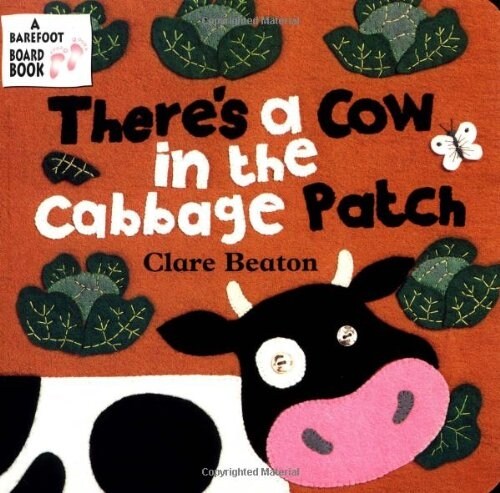 Theres a Cow in the Cabbage Patch (Board Book)