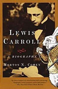 Lewis Carroll: A Biography (Paperback)