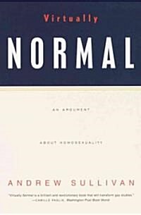 Virtually Normal: An Argument about Homosexuality (Paperback)