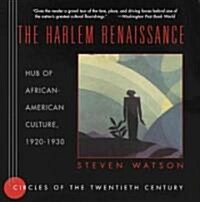 The Harlem Renaissance: Hub of African-American Culture, 1920-1930 (Paperback)