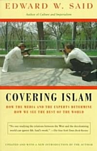 Covering Islam: How the Media and the Experts Determine How We See the Rest of the World (Paperback)