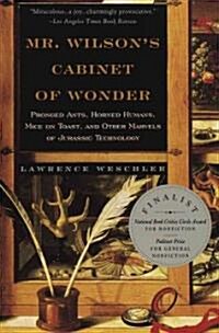 Mr. Wilsons Cabinet of Wonder: Pronged Ants, Horned Humans, Mice on Toast, and Other Marvels of Jurassic Techno Logy (Paperback, Vintage Books)