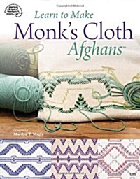 Learn to Make Monks Cloth Afghans (Paperback)
