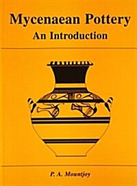 Mycenaean Pottery : An Introduction (Paperback)