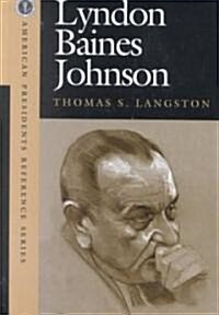 Lyndon Baines Johnson (Hardcover, Revised)