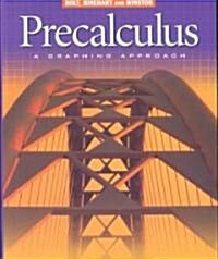 Holt Pre-Calculus: A Graphing Approach: Student Edition Pre-Calculus 2002 (Hardcover, Student)