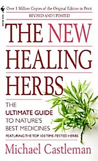 The New Healing Herbs: Revised and Updated (Mass Market Paperback, Revised)