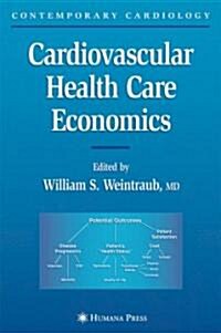 Cardiovascular Health Care Economics (Hardcover)