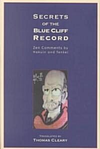 Secrets of the Blue Cliff Record: Zen Comments by Hakuin and Tenkei (Paperback, Revised)