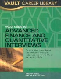 Vault guide to advanced finance and quantitative interviews