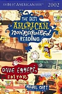 The Best American Nonrequired Reading (Paperback, 2002, 2002)