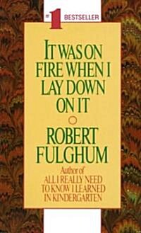 It Was on Fire When I Lay Down on It (Mass Market Paperback)