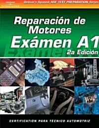 ASE Test Prep Series -- Spanish Version, 2e (A1): Automotive Engine Repair (Paperback, 2)