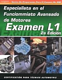 ASE Test Prep Series -- Spanish Version, 2e (L1): Advanced Engine Performance Specialist (Paperback, 2)
