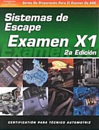 ASE Test Prep Series -- Spanish Version, 2e (X1): Exhaust Systems (Paperback, 2)