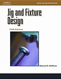 Jig and Fixture Design (Paperback, 5)