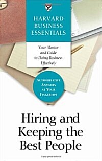 Hiring and Keeping the Best People (Paperback)