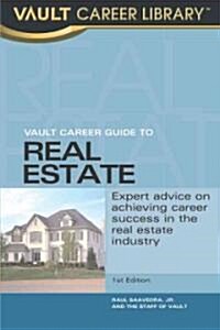 Vault Career Guide to Real Estate (Paperback)