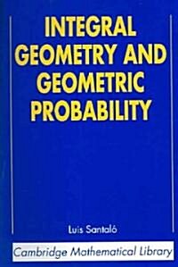 Integral Geometry and Geometric Probability (Paperback, 2 Revised edition)