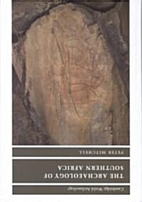 The Archaeology of Southern Africa (Hardcover)