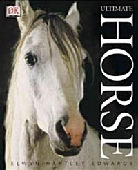 Ultimate Horse (Hardcover, Revised, Updated)