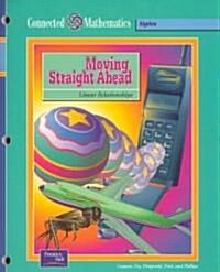 Connected Mathematics Se Moving Straight Ahead Grade 7 2002c (Paperback)
