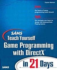 Sams Teach Yourself Game Programming with DirectX in 21 Days [With CDROM] (Paperback)