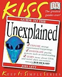 Kiss Guide to the Unexplained (Paperback)