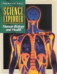 Science Explorer 2e Human Biology & Health Student Edition 2002c (Hardcover)