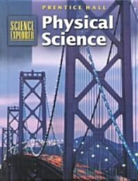 [중고] Science Explorer Physical Science 2nd Edition Student Edition 2002c (Hardcover)