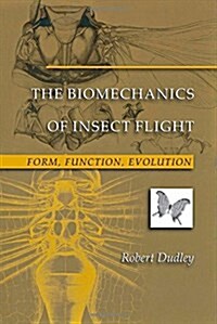 The Biomechanics of Insect Flight: Form, Function, Evolution (Paperback, Revised)