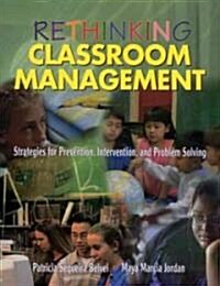 Rethinking Classroom Management (Paperback)