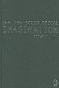 The New Sociological Imagination (Hardcover)