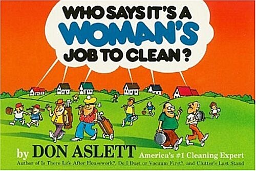 Who Says Its a Womans Job to Clean? (Paperback)