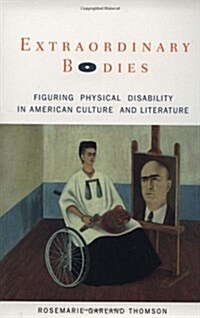 [중고] Extraordinary Bodies: Figuring Physical Disability in American Culture and Literature (Paperback)