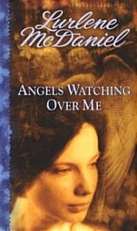 Angels Watching over Me (Paperback)