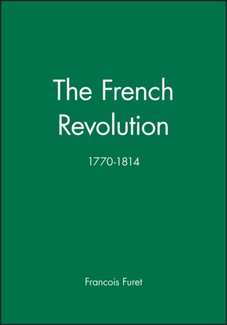 The French Revolution: 1770-1814 (Paperback)