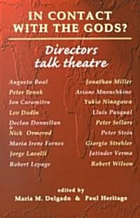 In Contact with the Gods? : Directors Talk Theatre (Paperback)