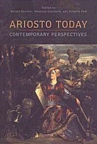 Ariosto Today: Contemporary Perspectives (Hardcover)