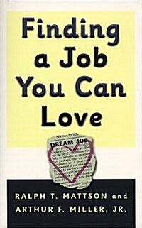 Finding a Job You Can Love (Paperback)