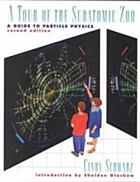 A Tour of the Subatomic Zoo: A Guide to Particle Physics (Paperback, 2, 1997)