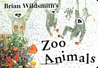 Brian Wildsmiths Zoo Animals (Board Books)