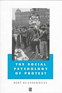 The Social Psychology of Protest (Paperback)