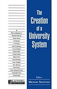 The Creation of a University System (Paperback)