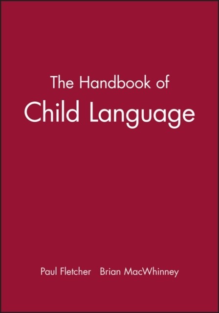 The Handbook of Child Language (Paperback)