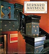 Bernard Maybeck: Visionary Architect (Paperback, Revised)