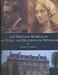 Private World of the Duke and Duchess of Windsor (Hardcover)