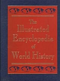 The Illustrated Encyclopedia of World History (Hardcover)